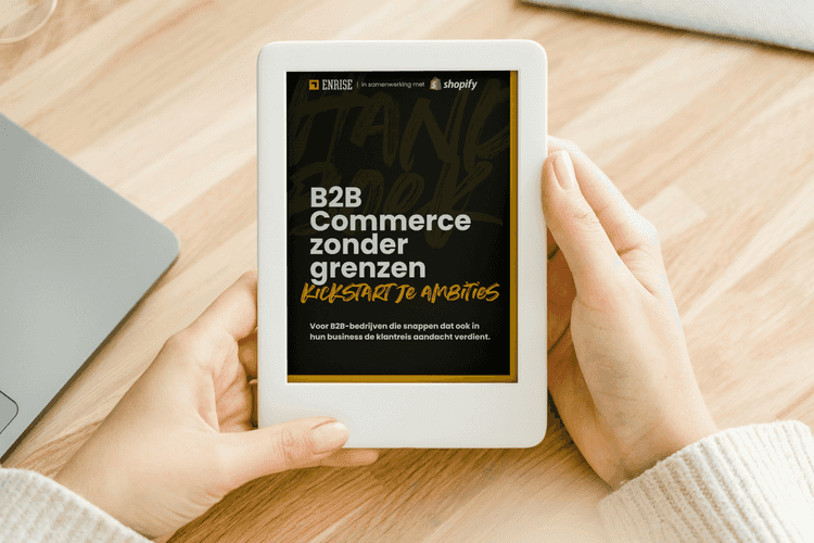 Blackpaper: B2B Commerce zonder grenzen | Enrise & Shopify